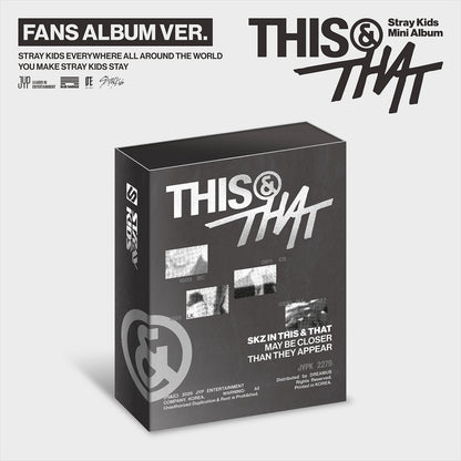 STRAY KIDS - THIS & THAT / FANS Ver.