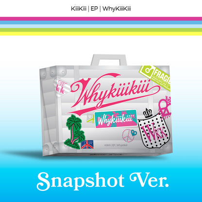 KiiiKiii - WHYKiiiKiii EP Album SNAPSHOT Ver
