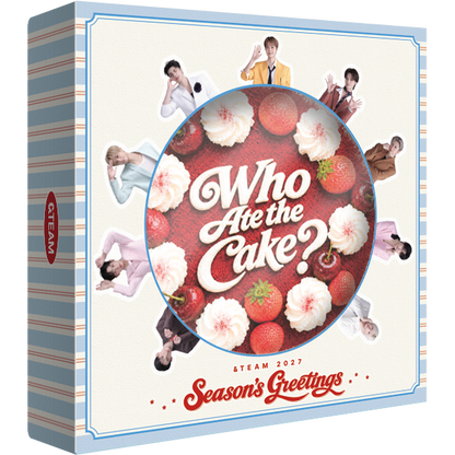 ＆TEAM - WHO ATE THE CAKE? 2027 Season's Greetings