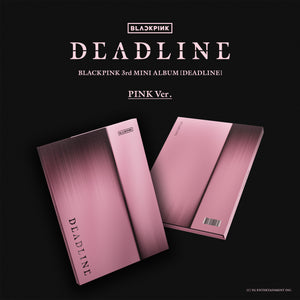 BLACKPINK - DEADLINE 3rd Mini Album – K-STAR