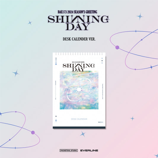 BAE173 - SHINNING DAY Official 2024 Season's Greetings Desk Calendar
