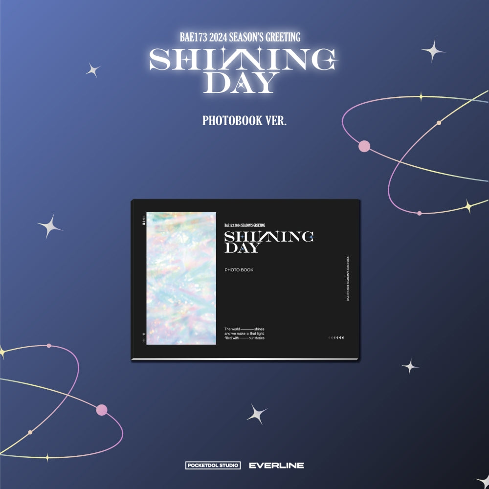 BAE173 - SHINNING DAY Official 2024 Season's Greetings Photobook