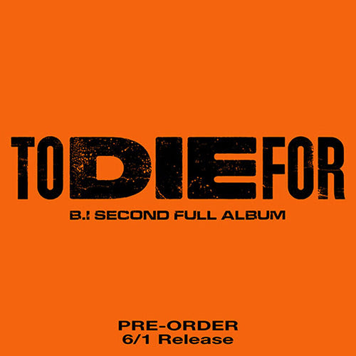 B.I - TO DIE FOR 2nd Album (You Can Choose Version)