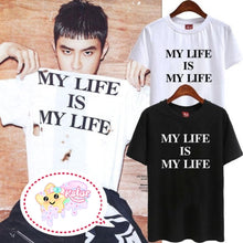 D.O's Style My Life is My Life Shirt