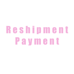 Reshipment Payment (For Returned Orders) - K-STAR